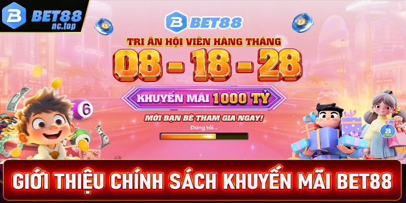 Giới thiệu sơ lược về chương trình khuyến mãi Bet88