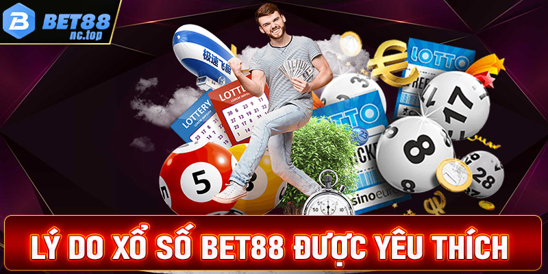 Những lý do khiến sân chơi xổ số Bet88 được yêu thích đến từ đâu?