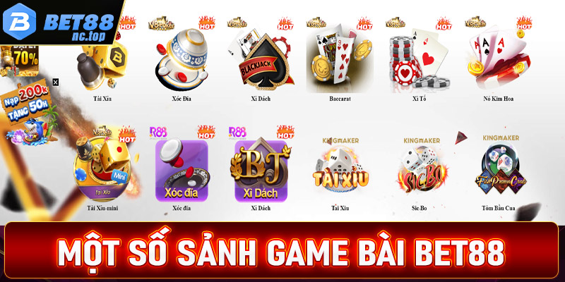 Điểm qua một số sảnh cá cược game bài Bet88 được nhiều bet thủ chọn lựa nhất 