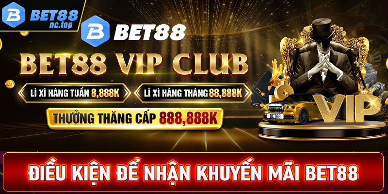 Những điều kiện để nhận khuyến mãi Bet88 thành công 